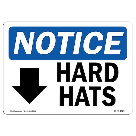 OSHA Notice Sign, Hard Hats With Down Arrow With Symbol, 24in X 18in Decal